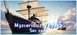 Mysterious Voyage:Set sail