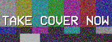 Take Cover Now