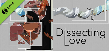 Dissecting Love Demo