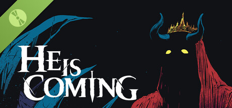 He is Coming Demo Header Image