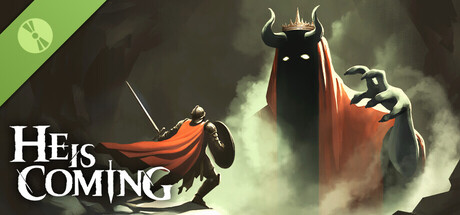 He is Coming Demo