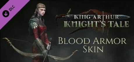 King Arthur: Knight's Tale - Blood Armor Skin banner image