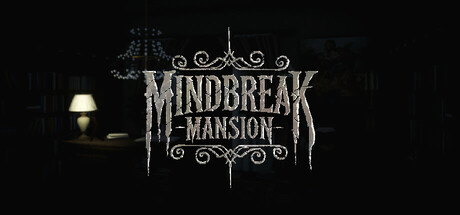 Mindbreak Mansion