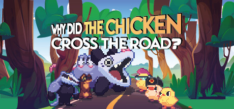 Why Did The Chicken Cross The Road? banner