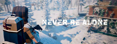 Never Be Alone