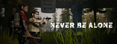 Never Be Alone