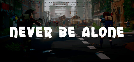 Never Be Alone banner