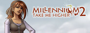 Millennium 2 - Take Me Higher