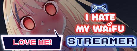 I Hate My Waifu Streamer cover art