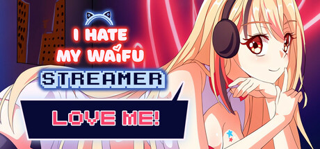 I Hate My Waifu Streamer Cover Image