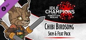 Idle Champions - Chibi Birdsong Skin & Feat Pack