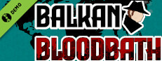 Balkan Bloodbath Demo Small Capsule Image