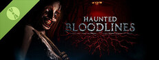 Haunted Bloodlines Demo