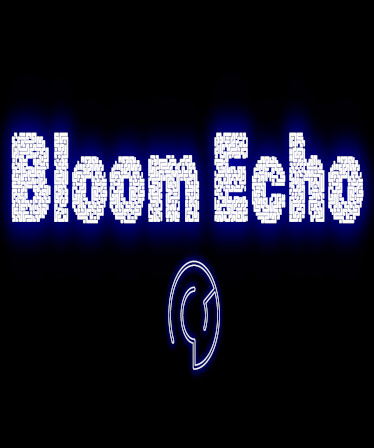 Bloom Echo