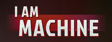 I Am Machine game capsule image