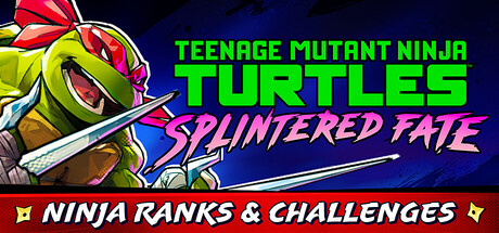 Teenage Mutant Ninja Turtles: Splintered Fate