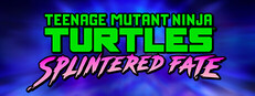 Teenage Mutant Ninja Turtles: Splintered Fate