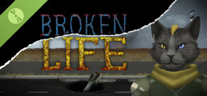 BROKEN LIFE DEMO