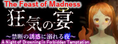 The Feast of Madness - A Night of Drowning in Forbidden Temptation