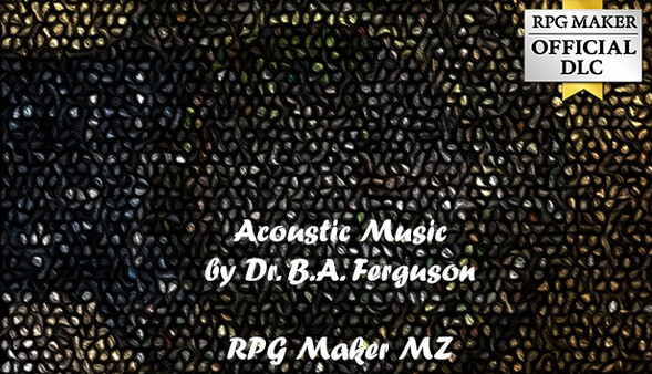 RPG Maker MZ - Acoustic Music by Dr. B.A. Ferguson