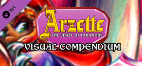 Arzette: The Jewel of Faramore - Visual Compendium