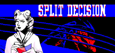 Split Decision