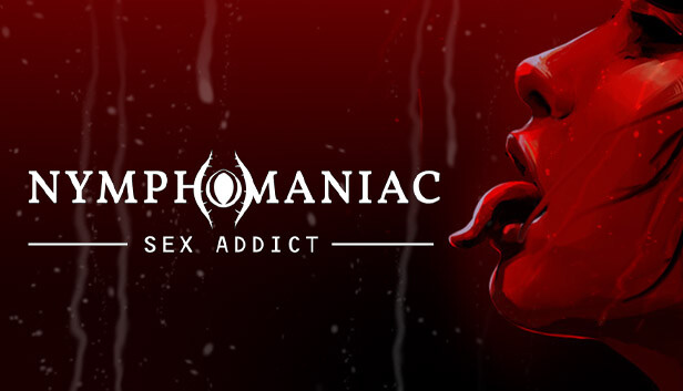 Nymphomaniac Sex Addict On Steam