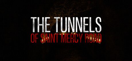 The Tunnels of Saint Mercy Road Cover Image