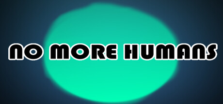 NO MORE HUMANS steam charts