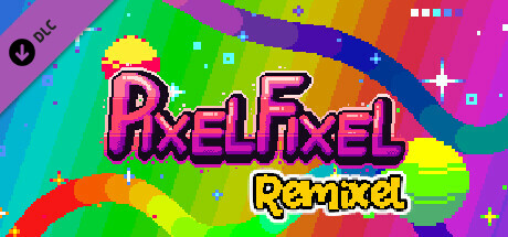 Pixel Fixel - Remixel Edition
