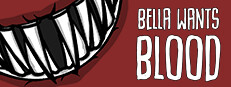 Bella Wants Blood