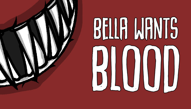 Bella Wants Blood on Steam