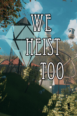 Обложка We Heist Too: Theft & Stealth Game