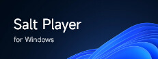 Salt Player for Windows