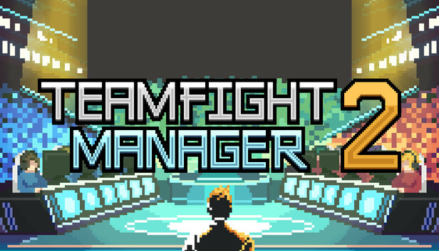 Teamfight Manager 2 on Steam