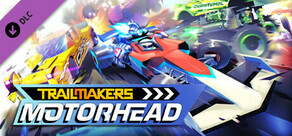 Trailmakers: Motorhead Pack