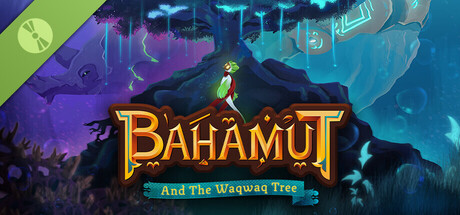 Bahamut and the Waqwaq Tree Demo Header Image