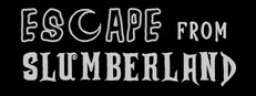 Escape from Slumberland