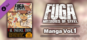 Fuga: Melodies of Steel (Manga)　Vol. 1
