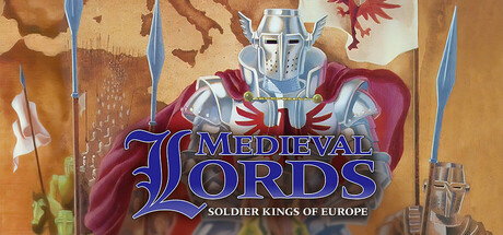 Medieval Lords: Soldier Kings of Europe banner image