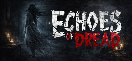 Echoes of Dread