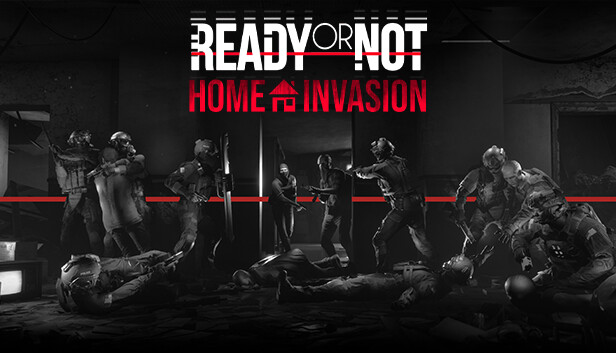 Ready or not home invasion