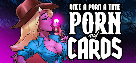 Once a Porn a Time: Porn and Cards