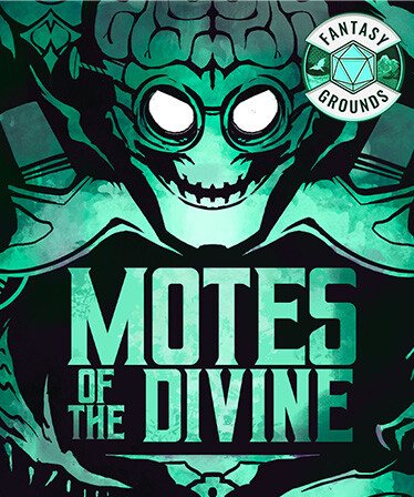 Fantasy Grounds - Motes of the Divine