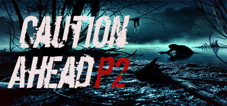 Caution Ahead: Part 2 Cover Image