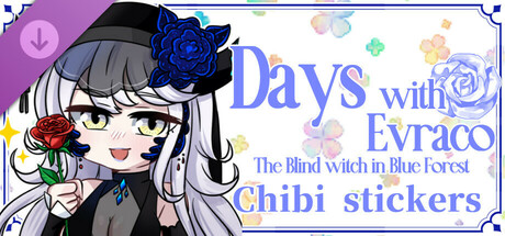 Days with Evraco: The Blind Witch in Blue Forest-Chibi Stickers banner image