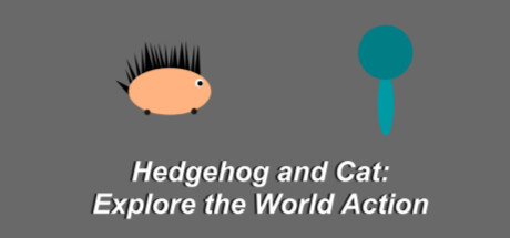 Hedgehog and Cat: Explore the World Action banner