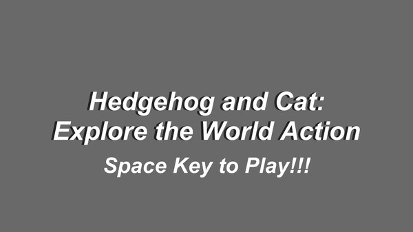 Hedgehog and Cat: Explore the World Action for linux