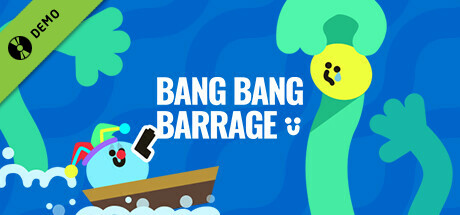 Bang Bang Barrage Demo