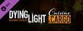 Dying Light - Cuisine &amp; Cargo